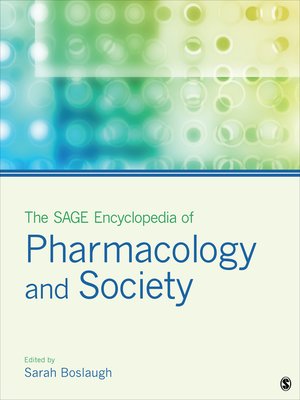 cover image of The SAGE Encyclopedia of Pharmacology and Society